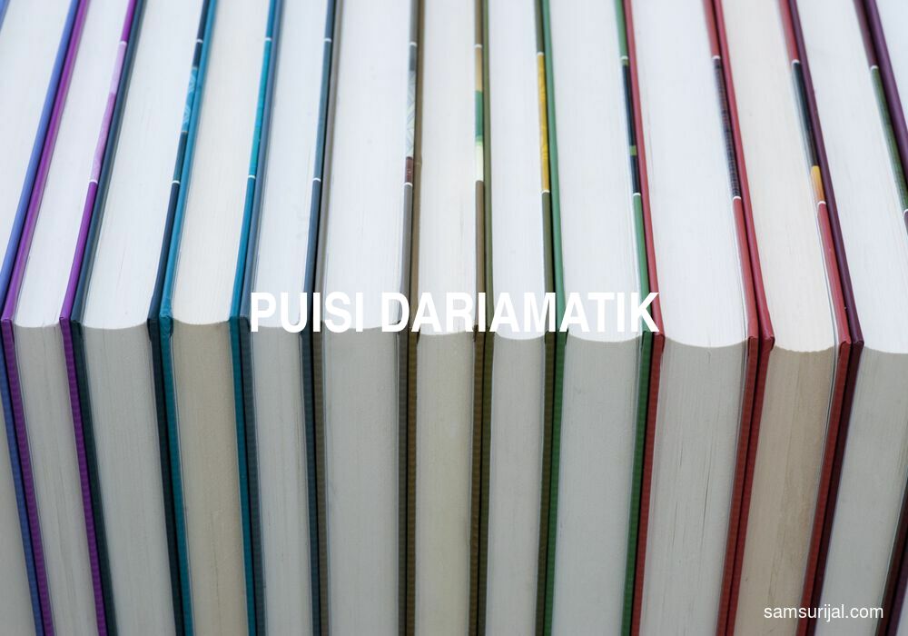 Arti Puisi Dariamatik
