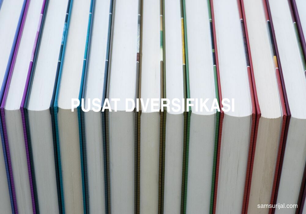 Arti Pusat Diversifikasi