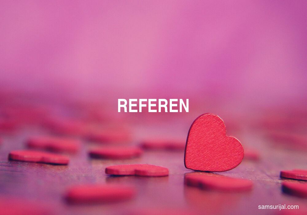 Arti Referen