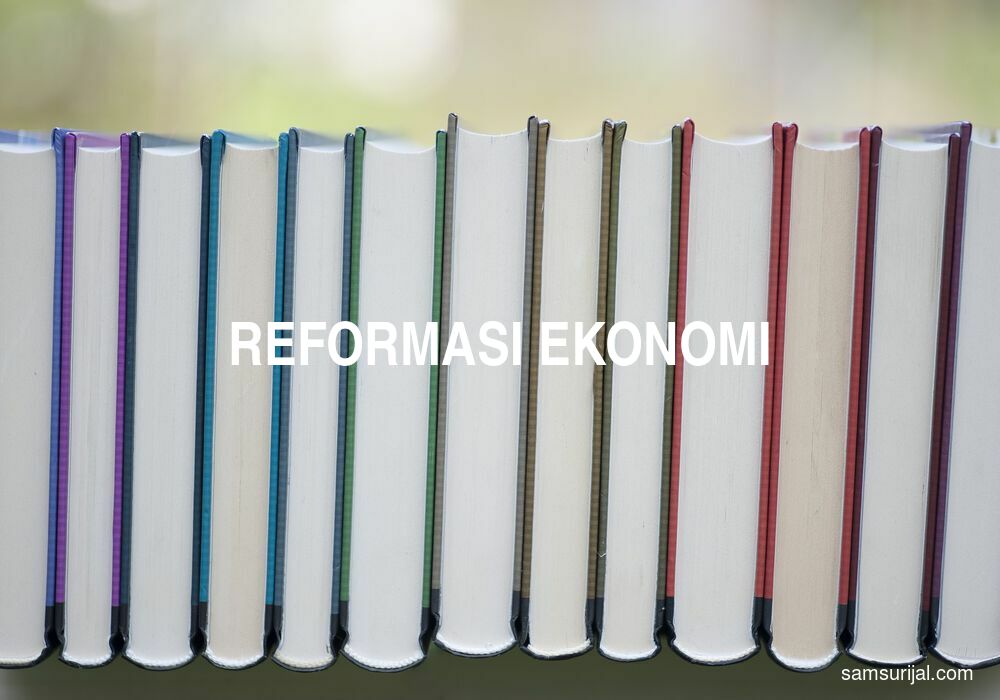 Arti Reformasi Ekonomi