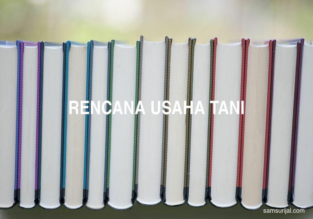 Arti Rencana Usaha Tani