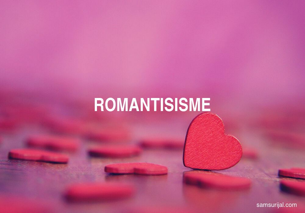 Arti Romantisisme