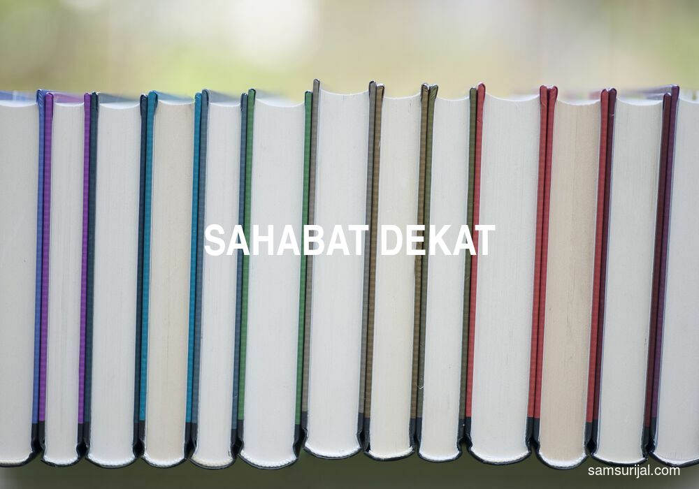 Arti Sahabat Dekat