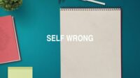 Self Wrong