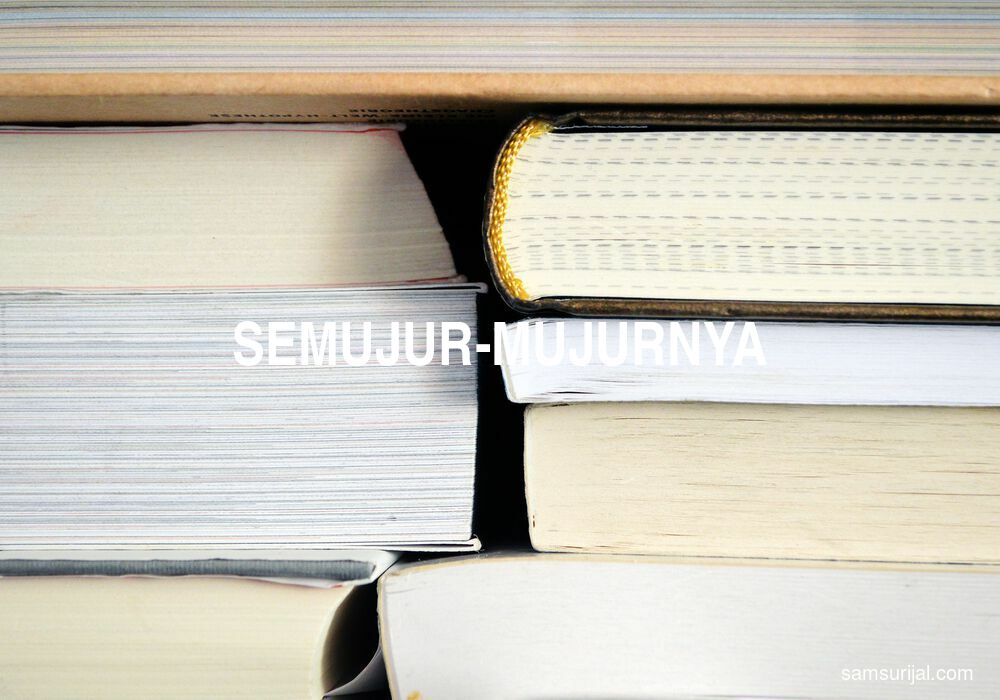 Arti Semujur Mujurnya