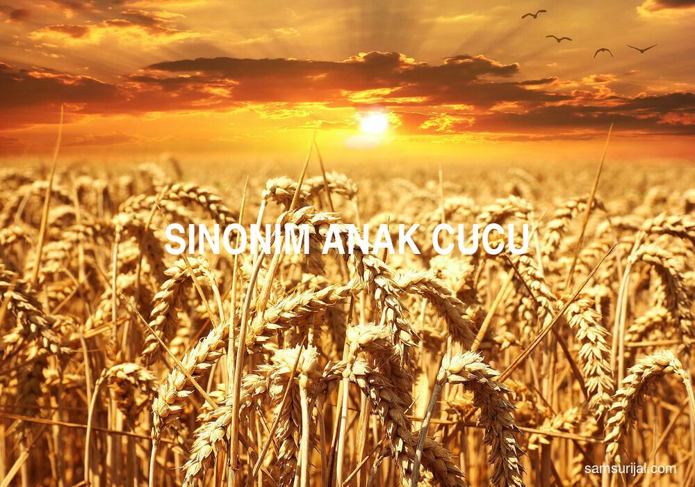 Sinonim Anak Cucu