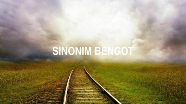 Sinonim Bengot