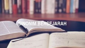 Sinonim Bersejarah