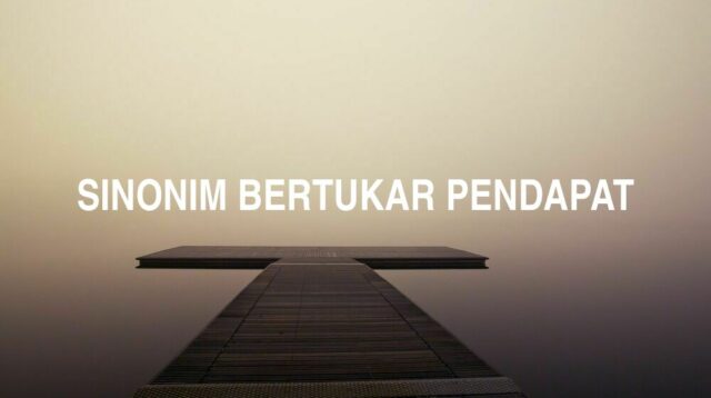 Sinonim Bertukar Pendapat