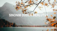 Sinonim Duduk Berlutut