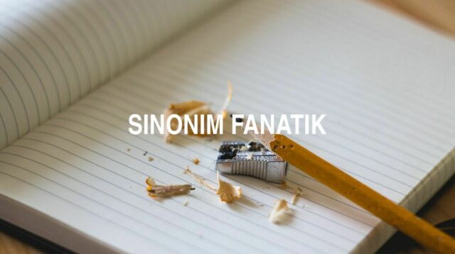 Sinonim Fanatik