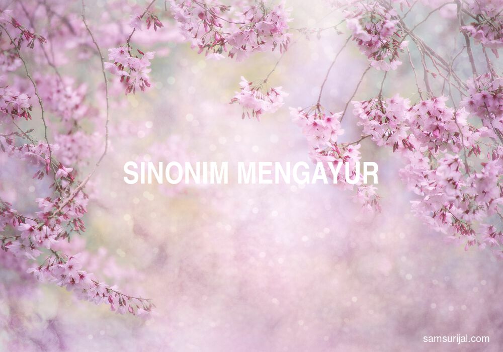 Sinonim Mengayur