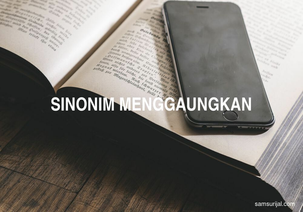 Sinonim Menggaungkan