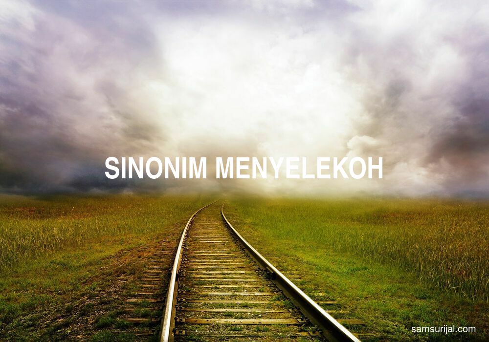 Sinonim Menyelekoh