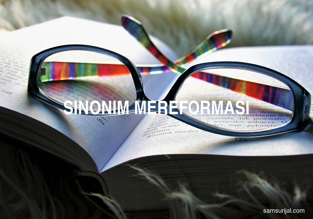 Sinonim Mereformasi