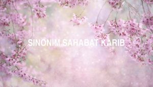 Sinonim Sahabat Karib