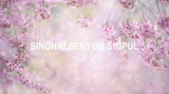 Sinonim Senyum Simpul