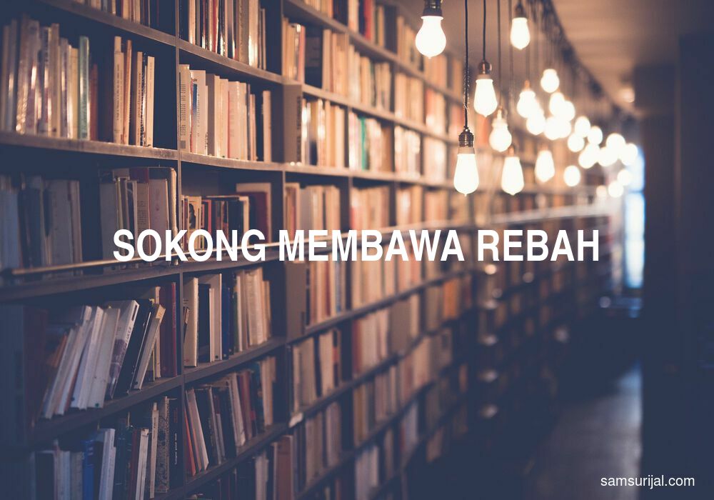 Arti Sokong Membawa Rebah