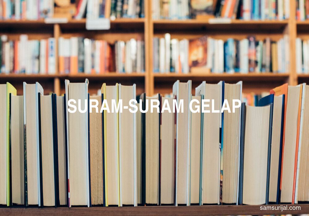 Arti Suram Suram Gelap