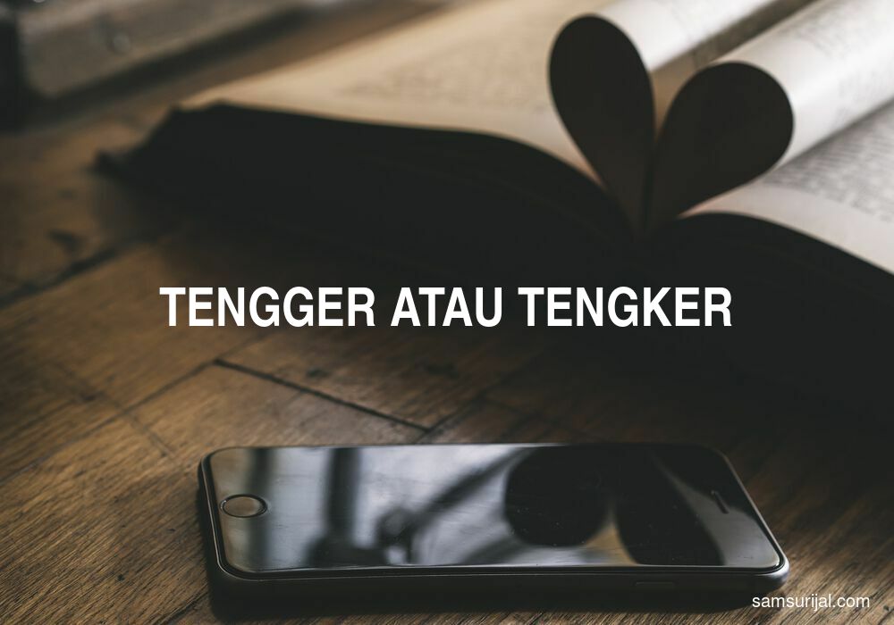 Penulisan Tengger Atau Tengker