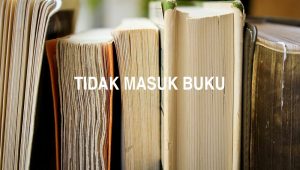 Arti Tidak Masuk Buku