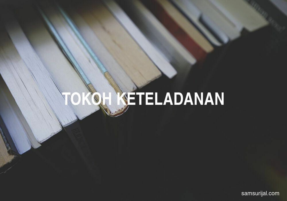 Arti Tokoh Keteladanan